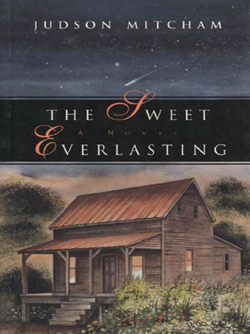 Title details for The Sweet Everlasting by Judson Mitcham - Available